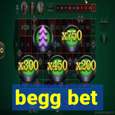 begg bet